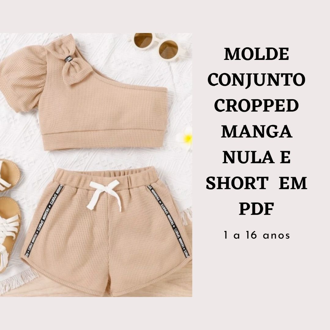 Molde De Conjunto Infantil Cropped Manga Nula E Short Em Pdf