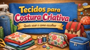 mesa com vários tecidos para costura criativa